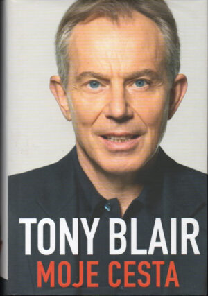 Tony Blair: Moje cesta