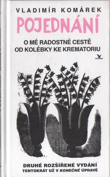 Pojednání o mé radostné cestě od kolébky ke krematoriu