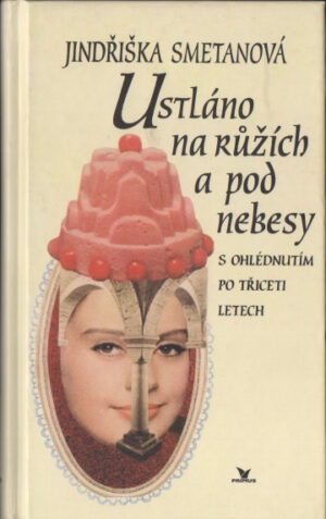 Ustláno na růžích a pod nebesy