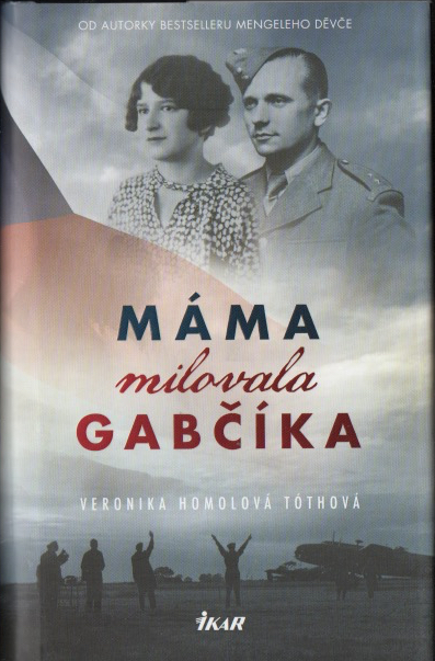 Máma milovala Gabčíka