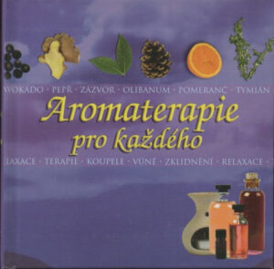Aromaterapie pro každého