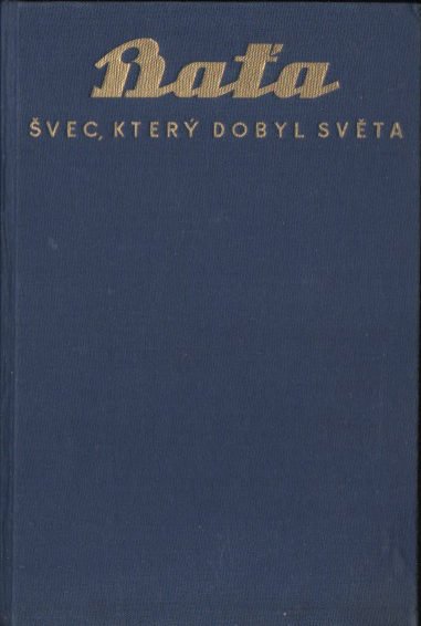 Baťa - švec, který dobyl světa