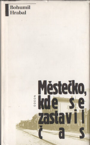 Městečko, kde se zastavil čas