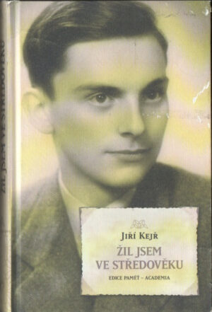 Žil jsem ve středověku