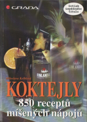 Koktejly - 850 receptů míšených nápojů