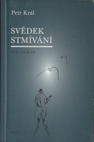 Svědek stmívání (s podpisem)