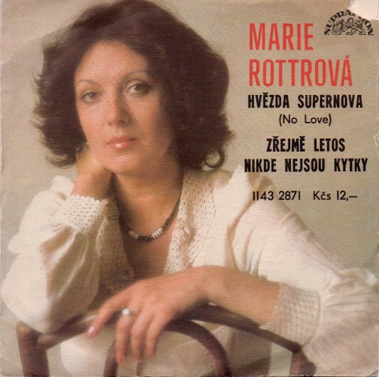 MARIE ROTTROVÁ - Hvězda Supernova / Zřejmě letos nikde nejsou kytky