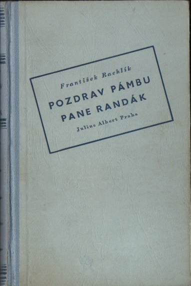 Pozdrav pámbu pane Randák