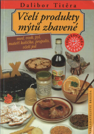 Včelí produkty mýtů zbavené