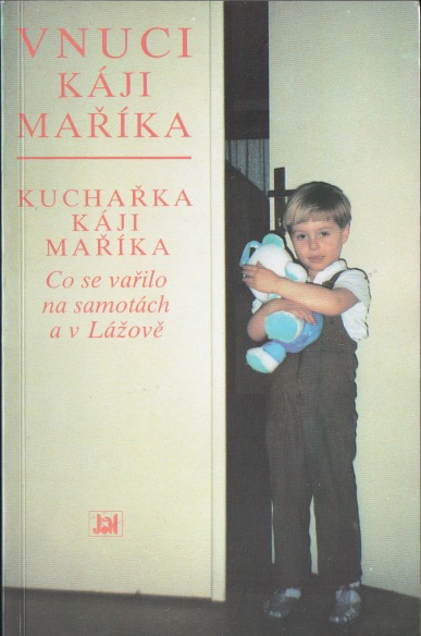 Vnuci Káji Maříka - Kuchařka Káji Maříka