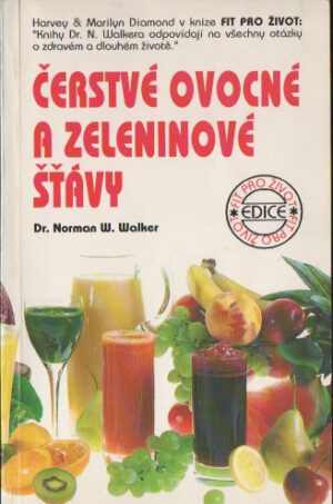 Čerstvé ovocné a zeleninové šťávy